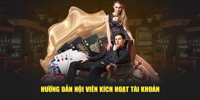 Hướng dẫn hội viên kích hoạt tài khoản